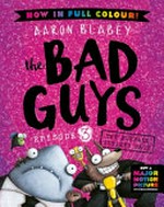 The Bad Guys. Aaron Blabey ; with colour by Sarah Mitchell. Episode 3, The furball strikes back /