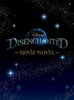 Disenchanted / adapted by Steve Behling ; teleplay by Brigitte Hales ; story by Bill Kelly and J. David Stern & David N. Weiss.