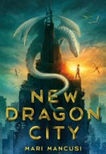 New Dragon City / Mari Mancusi.