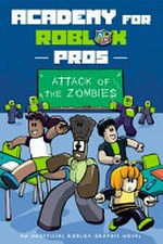 Attack of the zombies / written and illustrated by Louis Shea.
