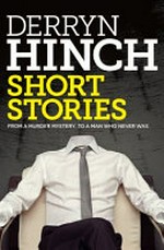 Short stories / Derryn Hinch.