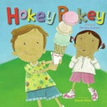 Hokey pokey / written by Melissa Everett ; illustrated by Sharon Holm.