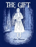 The gift / Zoe Maeve.