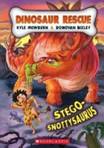 Stego-snottysaurus / [written by] Kyle Mewburn & [illustrated by] Donovan Bixley.