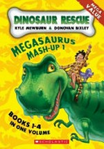 Megasaurus mash-up. by Kyle Mewburn ; illustrated by Donovan Bixley. 1 /