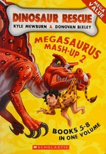 Megasaurus mash-up. Kyle Mewburn & Donovan Bixley. 2 /