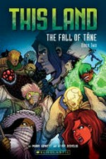 This land. the graphic novel. by Mark Abnett ; art by P.R. Dedelis. Book two / The fall of Tāne :