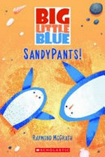 SandyPants! / Raymond McGrath,