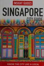Singapore / [project editor, Sarah Clark].
