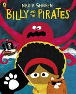Billy and the pirates / Nadia Shireen.