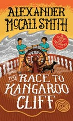 The race to Kangaroo Cliff / Alexander McCall Smith ; illustrated by Iain McIntosh.