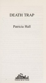 Death trap / Patricia Hall.