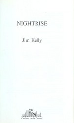 Nightrise / Jim Kelly.