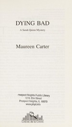 Dying bad : a Sarah Quinn mystery / Maureen Carter.