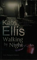Walking by night / Kate Ellis.