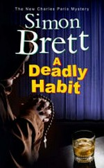 A deadly habit / Simon Brett.