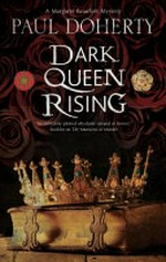 Dark queen rising / Paul Doherty.