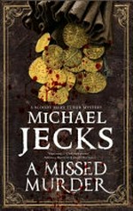 A missed murder / Michael Jecks.