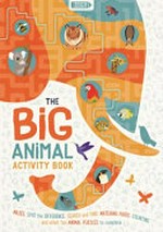 The big animal : activity book / written & edited by Frances Evans ; illustrated by Jean Claude.