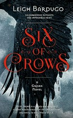 Six of crows / Leigh Bardugo.