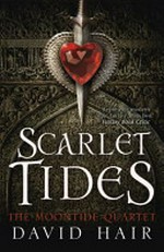 Scarlet tides / David Hair.