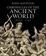 Chronicles of the ancient world / John Haywood.