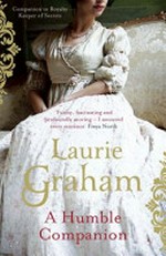 A humble companion / Laurie Graham.