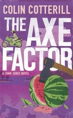 The axe factor / Colin Cotterill.