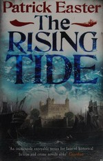 The rising tide / Patrick Easter.
