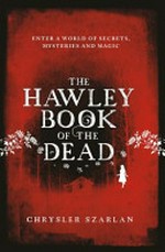The Hawley book of the dead / Chrysler Szarlan.