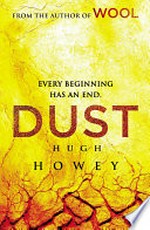Dust / by Hugh Howey.