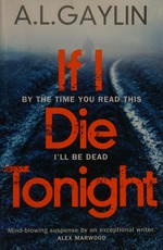 If I die tonight / A.L. Gaylin.