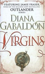 Virgins / Diana Gabaldon.