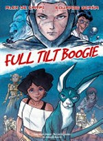 Full tilt boogie. Alex de Campi, writer ; Eduardo Ocaña, artist ; Ellie De Ville, Simon Bowland, letterers. Book 1 /