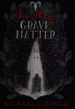 Grave matter / Juno Dawson with introductions by Alex T. Smith.