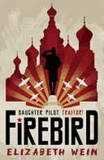 Firebird / Elizabeth Wein.