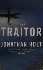 The traitor / Jonathan Holt.