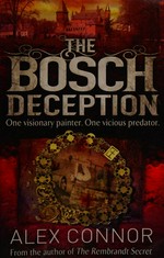 The Bosch deception / Alex Connor.
