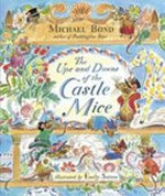 The ups and downs of the castle mice / Michael Bond, Emily Sutton.