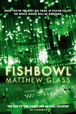 Fishbowl / Matthew Glass.