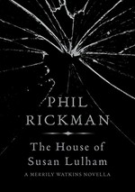 The house of Susan Lulham / Phil Rickman.