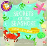 Secrets of the seashore / Carron Brown ; illustrated by Alyssa Nassner.