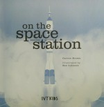 On the space station / Carron Brown ; illustrated by Bee Johnson.