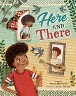 Here and there / written by Tamara Ellis Smith ; illustrated by Evelyn Daviddi.