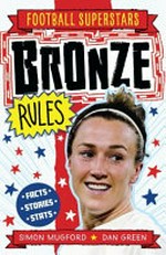 Bronze rules / Simon Mugford, Dan Green.