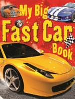 My big fast car book / [text and design, Duck Egg Blue].