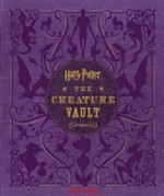 Harry Potter : the creature vault / by Jody Revenson.