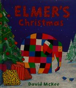 Elmer's Christmas / David McKee.