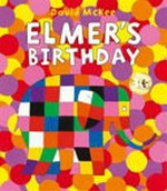 Elmer's birthday / David McKee.