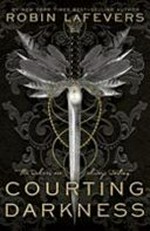Courting darkness / Robin LaFevers.